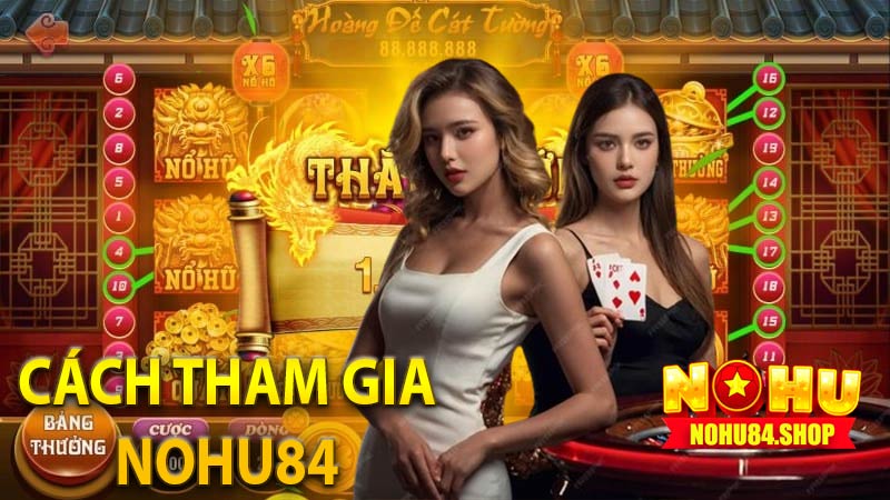 Hướng dẫn tham gia Nohu84