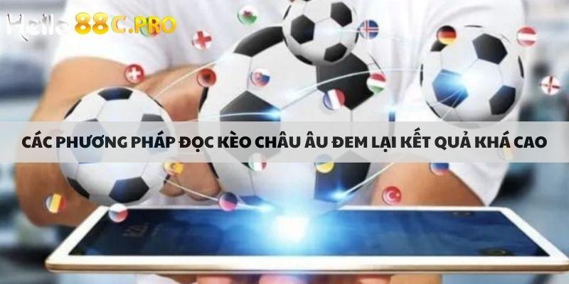 Các phương pháp đọc kèo châu Âu đem lại kết quả khá cao