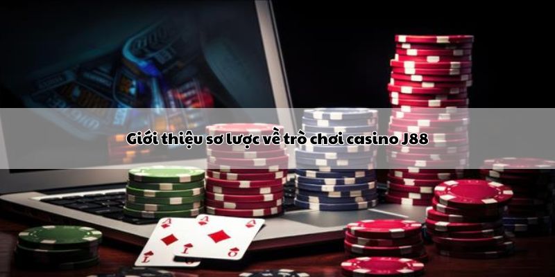 Giới thiệu sơ lược về trò chơi casino Hello88